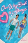 Our Way Back to Always By Nina Moreno Cover Image