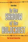 In the Shadow of the Holocaust: The Second Generation By Aaron Hass Cover Image