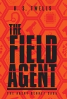The Field Agent By R. S. Twells Cover Image