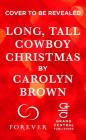Long, Tall Cowboy Christmas (Happy, Texas #2) By Carolyn Brown Cover Image