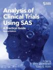 Analysis of Clinical Trials Using SAS: A Practical Guide, Second Edition By Alex Dmitrienko (Editor), Gary G. Koch (Editor) Cover Image
