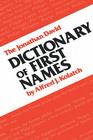Dictionary of First Names By Alfred J. Kolatch Cover Image