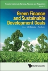 Green Finance and Sustainable Development Goals By Sabri Boubaker (Editor), Thai Ha Le (Editor) Cover Image