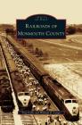 Railroads of Monmouth County By Tom Gallo, William B. Longo Cover Image