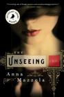 The Unseeing By Anna Mazzola Cover Image
