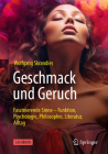 Geschmack Und Geruch: Faszinierende Sinne - Funktion, Psychologie, Philosophie, Literatur, Alltag By Wolfgang Skrandies Cover Image