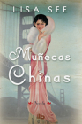 Muñecas chinas  /  China Dolls By Lisa See Cover Image