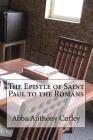 The Epistle of Saint Paul to the Romans Cover Image