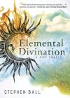 Elemental Divination: A Dice Oracle By Stephen Ball Cover Image