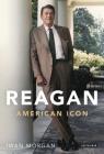 Reagan: American Icon By Iwan Morgan Cover Image