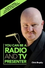 You Can Be A Radio And TV Presenter Cover Image