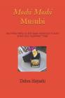 Moshi Moshi Musubi: Say Hello-Hello to the Spam Sandwich A Sushi Snack and Appetizer Treat By Debra D. Hayashi Cover Image