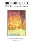 The Moogem Tree: A Sol-Larrian Adventure By Robert C. Kew Cover Image