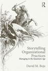 Storytelling Organizational Practices: Managing in the quantum age Cover Image