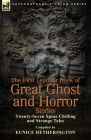 The First Leonaur Book of Great Ghost and Horror Stories: Twenty-Seven Spine Chilling and Strange Tales Cover Image