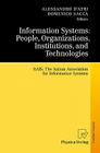 Information Systems: People, Organizations, Institutions, and Technologies: Itais: The Italian Association for Information Systems By Alessandro D'Atri (Editor), Domenico Saccà (Editor) Cover Image