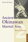Ancient Okinawan Martial Arts Volume 2 Cover Image
