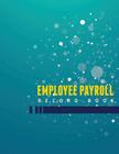 Employee Payroll Record Book By Speedy Publishing LLC Cover Image