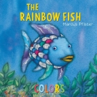 The Rainbow Fish Colors By Marcus Pfister Cover Image