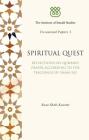 Spiritual Quest: Reflections on Quranic Prayer According to the Teachings of Imam Ali (I.I.S. Occasional Papers) By Reza Shah-Kazemi Cover Image