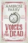 Voices of the Dead By Ambrose Parry Cover Image