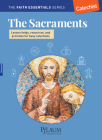 The Sacraments - Lesson Helps, Resources, and Activities for Busy Catechists  Cover Image