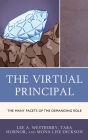 The Virtual Principal: The Many Facets of the Demanding Role By Lee A. Westberry, Tara Hornor, Mona Lise Dickson Cover Image