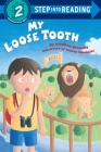 My Loose Tooth (Step into Reading) By Stephen Krensky, Hideko Takahashi (Illustrator) Cover Image