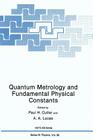 Quantum Metrology and Fundamental Physical Constants (NATO Science Series B: #98) Cover Image