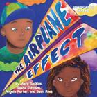 The Airplane Effect (Books by Teens #3) By Marc Gaskins, Sasha Johnson, Angelo Porter Cover Image