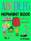 Alphabet Book For 2nd Graders: Alphabet Books: Activity Books for Kids (ABC #5) By Bilal Jd Cover Image