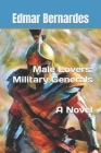 Male Lovers: Military Generals - A Novel Cover Image