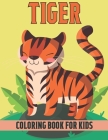 Tiger Coloring Book For Kids: Fun and Relaxing Tiger Designs By Rr Publications Cover Image