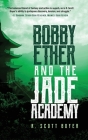 Bobby Ether and the Jade Academy Cover Image