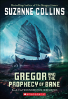 Gregor and the Prophecy of Bane (Underland Chronicles #2) By Suzanne Collins Cover Image