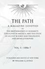 The Path: Volume 1: A Magazine Dedicated to the Brotherhood of Humanity, Theosophy in America, and the Study of Occult Science a Cover Image