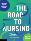 The Road to Nursing By Nick Arnott (Editor), Penny Paliadelis (Editor), Mary Cruickshank (Editor) Cover Image