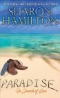 Paradise: In Search of Love By Sharon Hamilton Cover Image