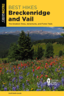 Best Hikes Breckenridge and Vail: The Greatest Views, Adventures, and Forest Trails Cover Image