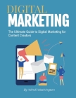 The Ultimate Guide to Digital Marketing for Content Creators Cover Image