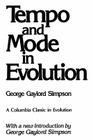 Tempo and Mode in Evolution (Columbia Classics in Evolution) By George Gaylord Simpson Cover Image