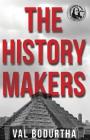 The History Makers By Val Bodurtha Cover Image
