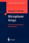 Microphone Arrays: Signal Processing Techniques and Applications (Digital Signal Processing) Cover Image
