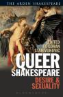 Queer Shakespeare: Desire and Sexuality By Goran Stanivukovic (Editor) Cover Image