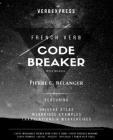 The French Verb Code Breaker By Pierre C. Belanger Cover Image