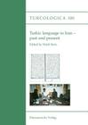 Turkic Language in Iran - Past and Present By Heidi Stein (Editor) Cover Image
