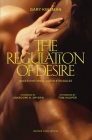 The Regulation of Desire, Third Edition: Queer Histories, Queer Struggles Cover Image