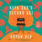 Keya Das's Second ACT By Sopan Deb, Ulka Simone Mohanty (Read by), Ulka Mohanty (Read by) Cover Image