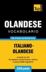 Vocabolario Italiano-Olandese per studio autodidattico - 3000 parole Cover Image