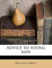 Advice to Young Men By William Cobbett Cover Image